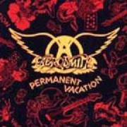 The lyrics PERMANENT VACATION of AEROSMITH is also present in the album Permanent vacation (1987)