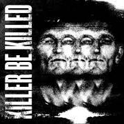 The lyrics WINGS OF FEATHER AND WAX of KILLER BE KILLED is also present in the album Killer be killed (2014)