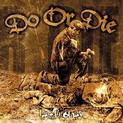 The lyrics HEART FULL OF PAIN of DO OR DIE is also present in the album Heart full of pain (2001)