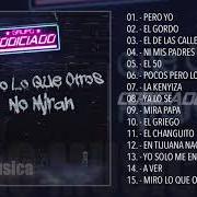 The lyrics MIRO LO QUE OTROS NO MIRAN of GRUPO CODICIADO is also present in the album Miro lo que otros no miran (2018)