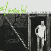 The lyrics SILHOUETTE of PARKER MCCOLLUM is also present in the album The limestone kid (2015)
