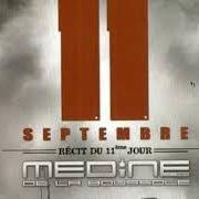 The lyrics L'ÉCOLE DE LA VIE of MÉDINE is also present in the album 11 septembre (2004)