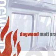 The lyrics A HOPE UNSEEN of DOGWOOD is also present in the album Matt aragon (2001)
