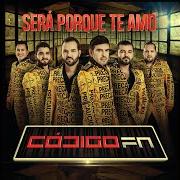 The lyrics EL RETRO DEL ONDEADO of CODIGO FN is also present in the album Te amare mas (2013)