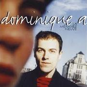 The lyrics TUTTI VA BENE of DOMINIQUE A is also present in the album La memoire neuve (1995)