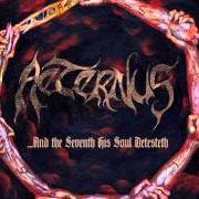 The lyrics SALIGIA of AETERNUS is also present in the album And the seventh his soul detesteth (2013)