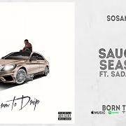 The lyrics SAUCE & SEASON of SOSAMANN is also present in the album Born to drip (2020)