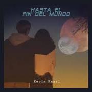 The lyrics MUJER DISTANTE of KEVIN KAARL is also present in the album Hasta el fin del mundo (2019)