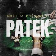 The lyrics PATEK of GHETTO PHÉNOMÈNE is also present in the album Patek (2023)