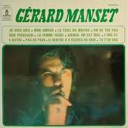 The lyrics LA FEMME-FUSÉE of GÉRARD MANSET is also present in the album Manset 1968 (1971)