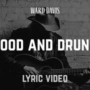 The lyrics GOOD AND DRUNK of WARD DAVIS is also present in the album Asunder (2018)