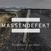 The lyrics IN DEN TRUEMMERN of MASSENDEFEKT is also present in the album Zwischen gleich und anders (2014)