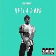 The lyrics THE FUZZ II of CALEBORATE is also present in the album Hella good (2015)