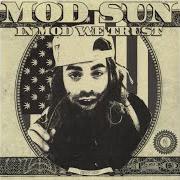 The lyrics UNDRESSING AMERICA of MOD SUN is also present in the album In mod we trust (2011)