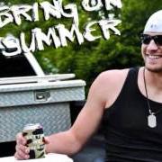 The lyrics COMIN' HOME WITH ME of CHASE RICE is also present in the album Bring on summer (2011)