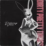 The lyrics PSYCHO of DELANEY JANE is also present in the album Dirty pretty things (2019)