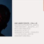The lyrics MISSED CALLS of AUGUST 08 is also present in the album Father (2018)