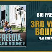 The lyrics BOMB of BIG FREEDIA is also present in the album 3rd ward bounce (2018)