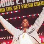 The lyrics D.E.F. of DOUG E. FRESH is also present in the album The greatest entertainer (1988)