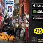 The lyrics MI MONTE of MAYKEL BLANCO Y SU SALSA MAYOR is also present in the album Que tiene que te mueve (2019)
