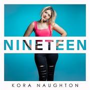 The lyrics SMOKIN' AND CRYIN' of KORA NAUGHTON is also present in the album Nineteen (2021)