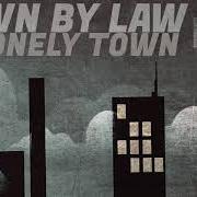 The lyrics MY RESERVATION'S BEEN CONFIRMED of DOWN BY LAW is also present in the album Lonely town (2021)