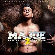 The lyrics MR. MAJOE of MAJOE is also present in the album Breiter als 2 türsteher - ba2t (2015)