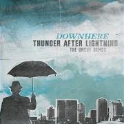 The lyrics 1000 MILES APART of DOWNHERE is also present in the album Thunder after lightning (2007)
