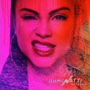 The lyrics LA MEJOR VERSION DE MÍ of NATTI NATASHA is also present in the album Iluminatti (2019)