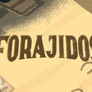 Forajidos Forajidos