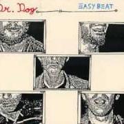 The lyrics OH NO of DR. DOG is also present in the album Easy beat (2005)