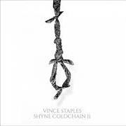 The lyrics NATE of VINCE STAPLES is also present in the album Shyne coldchain vol 2 (2014)