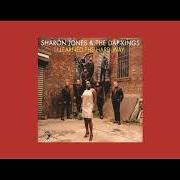 The lyrics SHE AIN'T A CHILD NO MORE of SHARON JONES & THE DAP-KINGS is also present in the album I learned the hard way (2010)