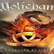 The lyrics PRAISE TO ALL of WOLFCHANT is also present in the album Embraced by fire (2013)
