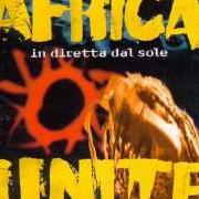 The lyrics NELLA MIA CITTÀ of AFRICA UNITE is also present in the album In diretta dal sole (1996)