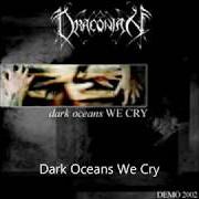 The lyrics MEMENTO MORI of DRACONIAN is also present in the album Dark oceans we cry (2002)