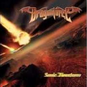 The lyrics FIELDS OF DESPAIR of DRAGONFORCE is also present in the album Sonic firestorm (2004)