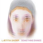 The lyrics LIFE IS WINNING of LAETITIA SADIER is also present in the album Something shines (2014)