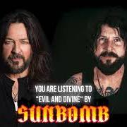 The lyrics WORLD GONE WRONG of SUNBOMB is also present in the album Evil and divine (2021)