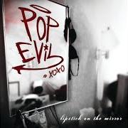 The lyrics BREATHE of POP EVIL is also present in the album Lipstick on the mirror (2008)