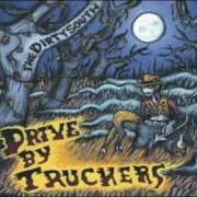 The lyrics DADDY'S CUP of DRIVE-BY TRUCKERS is also present in the album The dirty south (2004)