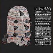 The lyrics NIGHTWALKING of DZ DEATHRAYS is also present in the album Black rat (2014)