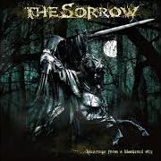 The lyrics DEATH FROM A LOVERS HAND of SORROW (THE) is also present in the album Blessings from a blackened sky (2007)