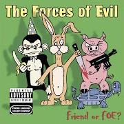 The lyrics MISTAKE of FORCES OF EVIL (THE) is also present in the album Friend or foe (2003)