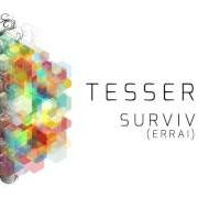 The lyrics SEVEN NAMES of TESSERACT is also present in the album Errai (2016)