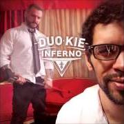The lyrics LAS DE PERDER of DUO KIE is also present in the album Inferno (2013)