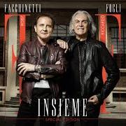 The lyrics IL SEGRETO DEL TEMPO of ROBY FACCHINETTI & RICCARDO FOGLI is also present in the album Insieme special edition (2018)