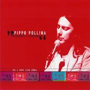 The lyrics LUNTANU of PIPPO POLLINA is also present in the album Racconti e canzoni (2006)