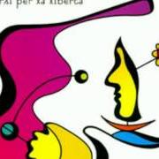 The lyrics EPPURE SI VA of PIPPO POLLINA is also present in the album Versi per la libertà (2001)