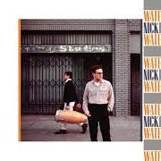 The lyrics WHICH WAS WRIT of NICK WATERHOUSE is also present in the album Nick waterhouse (2019)